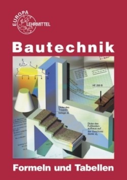 Bautechnik - Formeln und Tabellen