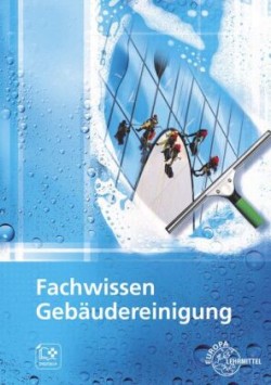 Fachwissen Gebäudereinigung