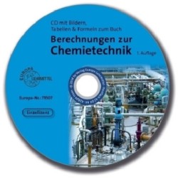 Berechnungen zur Chemietechnik - Bilder & Tabellen, CD-ROM