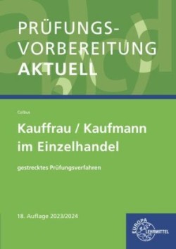 Prüfungsvorbereitung aktuell - Kauffrau/Kaufmann im Einzelhandel