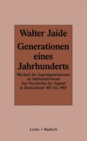 Generationen eines Jahrhunderts