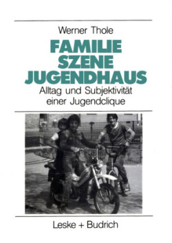 Familie — Szene — Jugendhaus