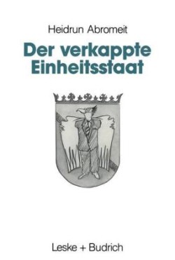 Der verkappte Einheitsstaat