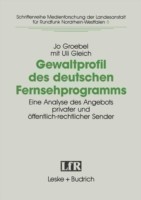 Gewaltprofil des deutschen Fernsehprogramms