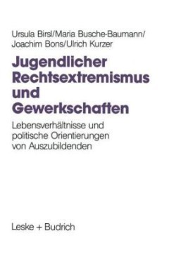 Jugendlicher Rechtsextremismus und Gewerkschaften