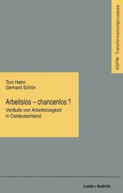 Arbeitslos — chancenlos?