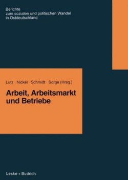 Arbeit, Arbeitsmarkt und Betriebe