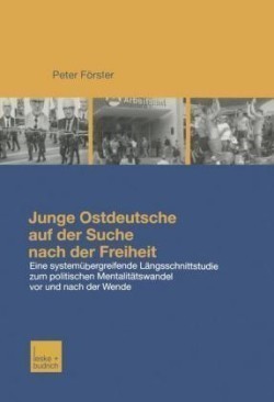 Junge Ostdeutsche auf der Suche nach der Freiheit