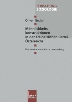 Männlichkeitskonstruktionen in der Freiheitlichen Partei Österreichs