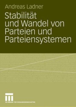 Stabilität und Wandel von Parteien und Parteiensystemen