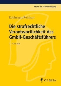 Die strafrechtliche Verantwortlichkeit des GmbH-Geschäftsführers