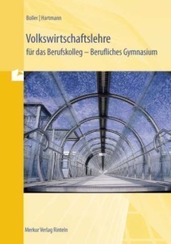 Volkswirtschaftslehre für das Berufskolleg - Berufliches Gymnasium, Ausgabe Nordrhein-Westfalen