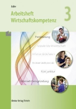 Arbeitsheft Wirtschaftskompetenz 3