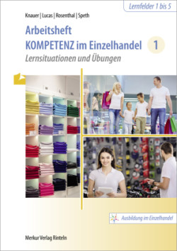 Arbeitsheft Kompetenz im Einzelhandel 1