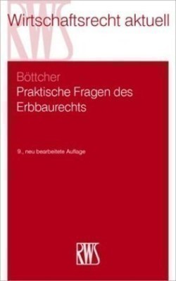 Praktische Fragen des Erbbaurechts