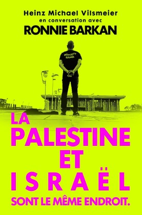 La Palestine et Israël sont le même endroit