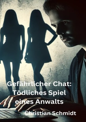 Gefährlicher Chat: Tödliches Spiel eines Anwalts