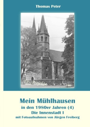 Mein Mühlhausen in den 1980er Jahren (4)