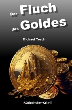 Der Fluch des Goldes