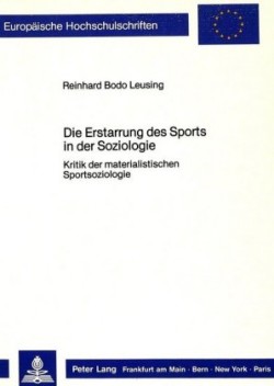 Die Erstarrung Des Sports in Der Soziologie