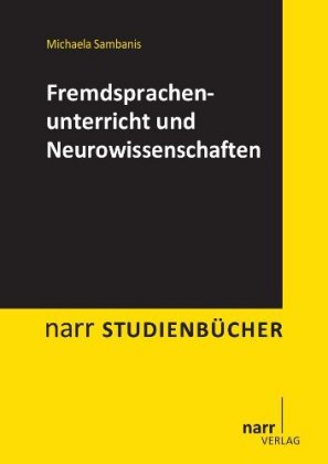 Fremdsprachenunterricht und Neurowissenschaften