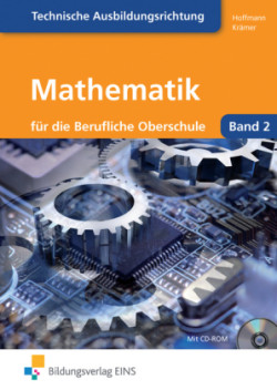 Mathematik für die Berufliche Oberstufe technische Ausbildungsrichtung