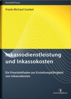 Inkassodienstleistung und Inkassokosten