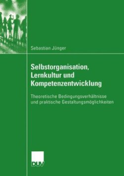 Selbstorganisation, Lernkultur und Kompetenzentwicklung