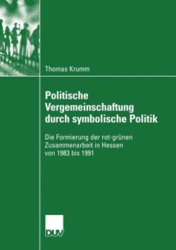 Politische Vergemeinschaftung durch symbolische Politik