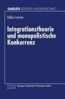 Integrationstheorie und monopolistische Konkurrenz