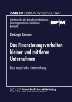 Das Finanzierungsverhalten kleiner und mittlerer Unternehmen