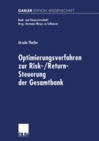 Optimierungsverfahren zur Risk-/Return-Steuerung der Gesamtbank