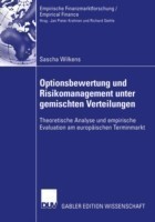 Optionsbewertung und Risikomanagement unter gemischten Verteilungen