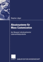 Absatzsysteme für Mass Customization