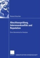 Abschlussprüfung, Interessenkonflikt und Reputation