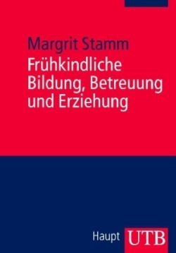 Frühkindliche Bildung, Betreuung und Erziehung