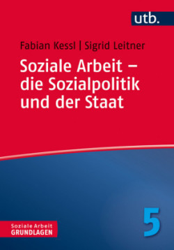 Soziale Arbeit - die Sozialpolitik und der Staat