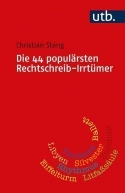 Die 44 populärsten Rechtschreib-Irrtümer