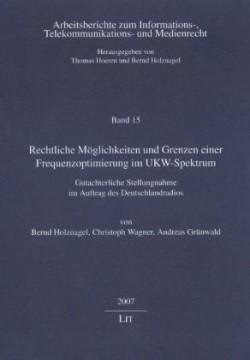 Rechtliche Möglichkeiten und Grenzen einer Frequenzoptimierung im UKW-Spektrum