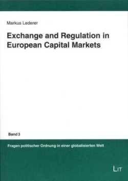 Exchange and Regulation in European Capital Markets