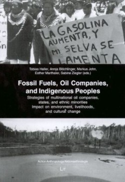 Fossil Fuels, Oil Companies and Indigenous Peoples