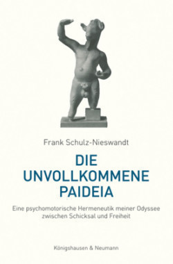 Die unvollkommene Paideia