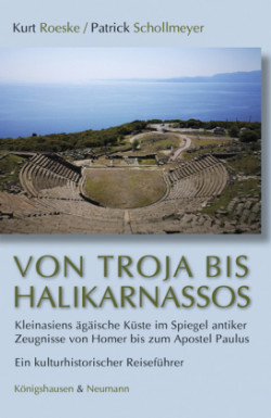 Von Troja bis Halikarnassos