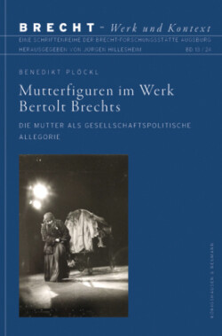 Mutterfiguren im Werk Bertolt Brechts