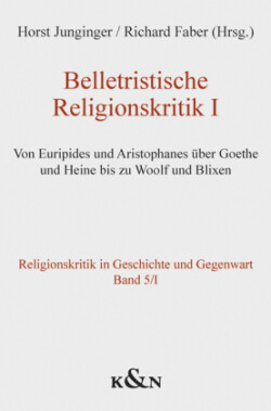 Belletristische Religionskritik I