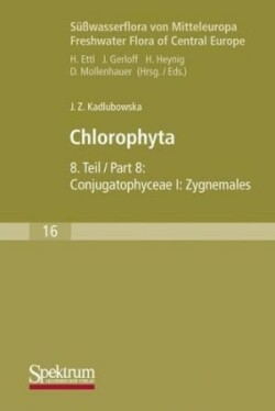 Süßwasserflora von Mitteleuropa, Bd. 16: Chlorophyta VIII