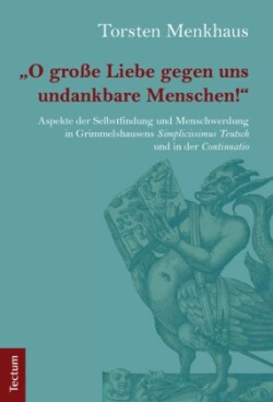 "O große Liebe gegen uns undankbare Menschen!"