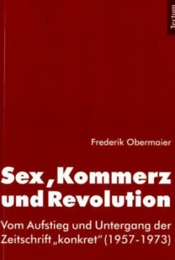 Sex, Kommerz und Revolution