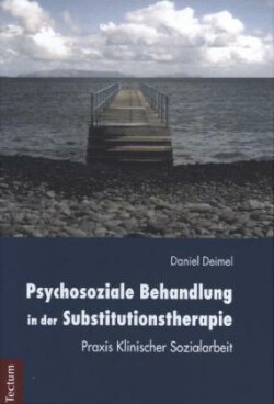 Psychosoziale Behandlung in der Substitutionstherapie