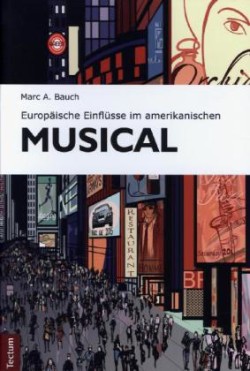 Europäische Einflüsse im amerikanischen Musical